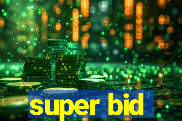 super bid